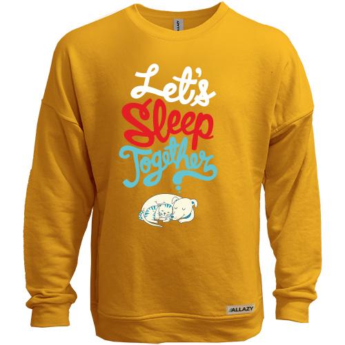 Світшот без начісу з написом Let`s sleep together